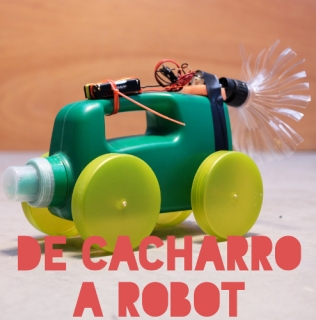 «De Cacharro a Robot»